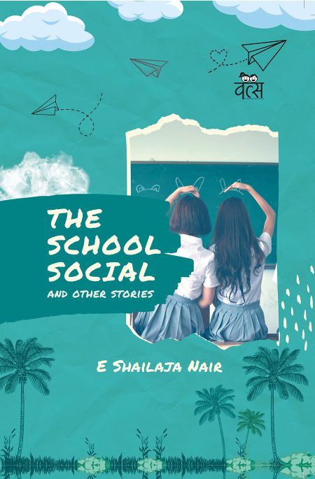 THE SCHOOL SOCIAL AND OTHER STORIES