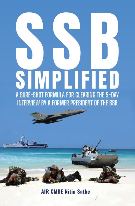 SSB SIMPLIFIED: A SURE-SHOT FORMULA FOR CLEARING THE 5-DAY INTERVIEW BY A FORMER PRESIDENT OF THE SSB
