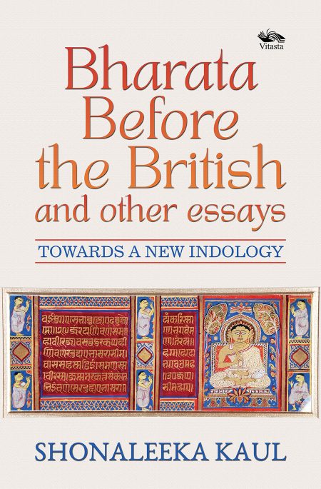 BHARATA BEFORE THE BRITISH AND OTHER ESSAYS