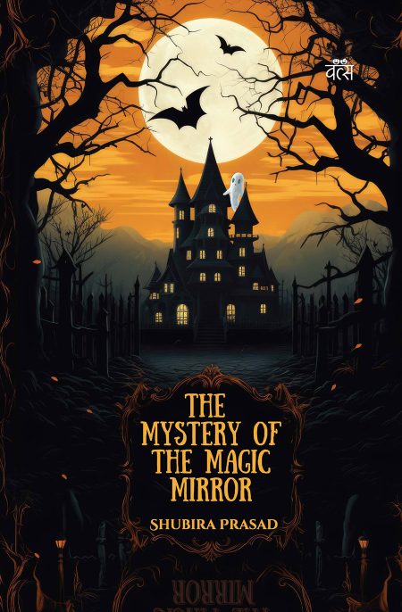 THE MYSTERY OF THE MAGIC MIRROR