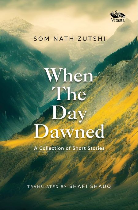 WHEN THE DAY DAWNED: A COLLECTION OF SHORT STORIES