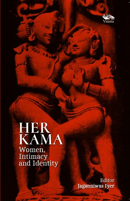 HER KAMA: WOMEN, INTIMACY AND IDENTITY