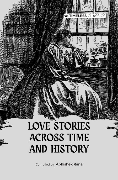 LOVE STORIES ACROSS TIME AND HISTORY