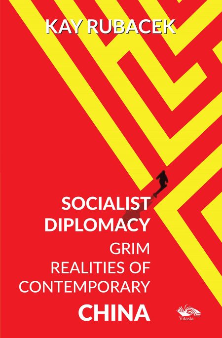 SOCIALIST DIPLOMACY : GRIM REALITIES OF CONTEMPORARY CHINA