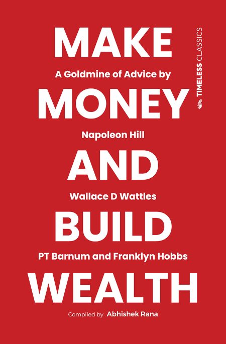 MAKE MONEY AND BUILD WEALTH