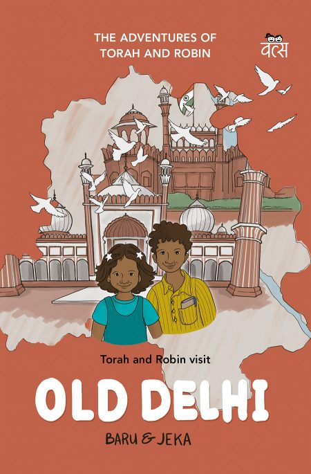 TORAH AND ROBIN VISIT OLD DELHI