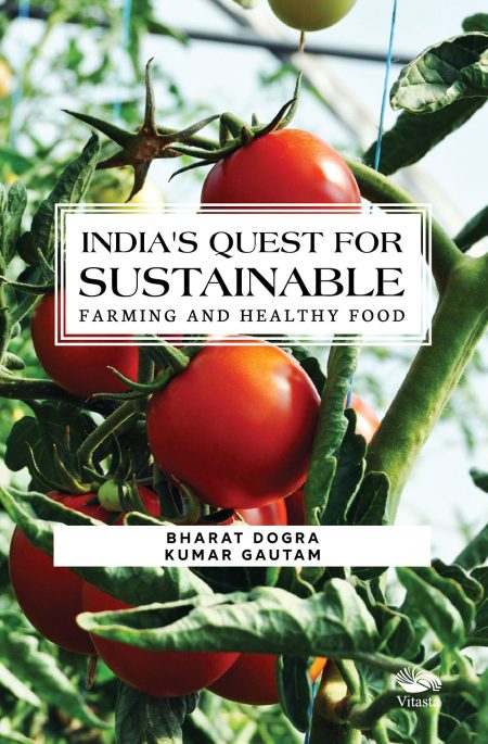 INDIA'S QUEST FOR SUSTAINABLE FARMING AND HEALTHY FOOD