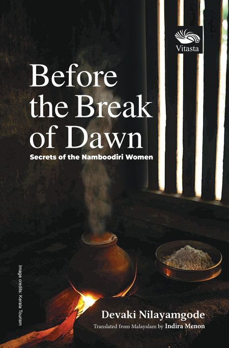 BEFORE THE BREAK OF DAWN: SECRETS OF THE NAMBOODIRI WOMEN