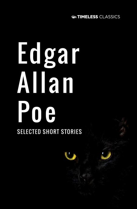 EDGAR ALLAN POE: SELECTED SHORT STORIES