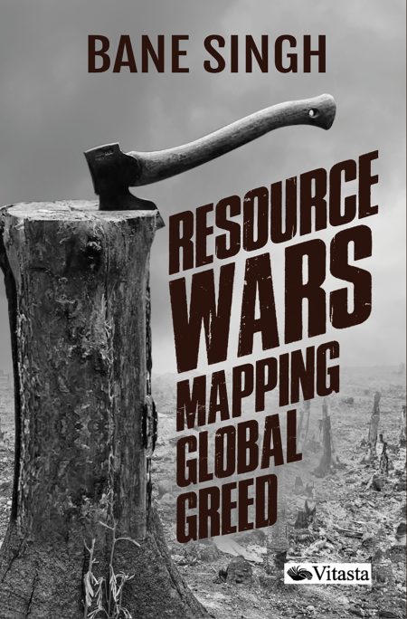RESOURCE WARS: MAPPING GLOBAL GREED