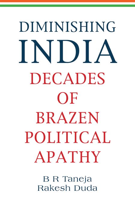 DIMINISHING INDIA: DECADES OF BRAZEN POLITICAL APATHY