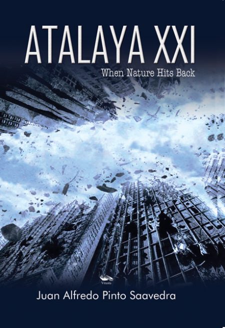 ATALAYA XXI WHEN NATURE HITS BACK