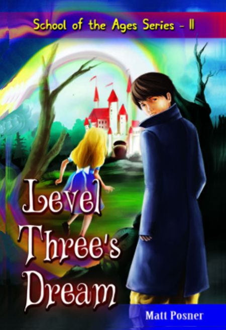 SCHOOL OF THE AGES 2 - LEVEL THREE'S DREAM