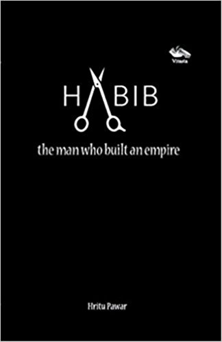 HABIB, THE MAN WHO BUILT AN EMPIRE