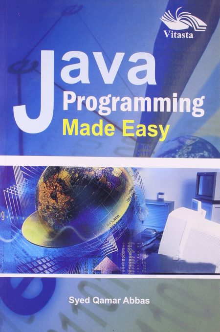 JAVA PROGRAMMING MADE EASY