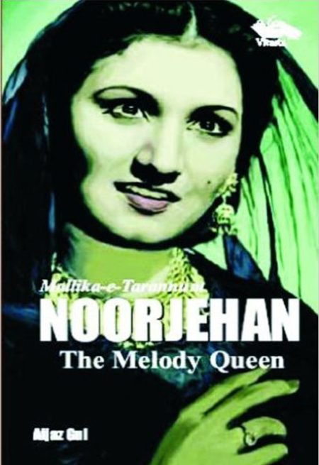MALLIKA-E-TARANNUM NOORJEHAN THE MELODY QUEEN