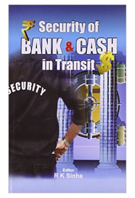 SECURITY OF BANK & CASH IN TRANSIT