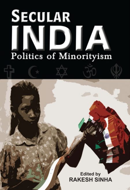SECULAR INDIA POLITICS OF MINORITYISM