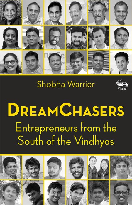 DREAMCHASERS ENTREPRENEURS FROM THE SOUTH OF THE VINDHYAS