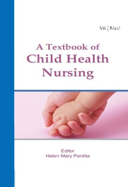 A TEXTBOOK OF CHILD HEALTH NURSING, 1/E