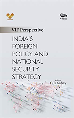 INDIA'S FOREIGN POLICY AND NATIONAL SECURITY STRATEGY