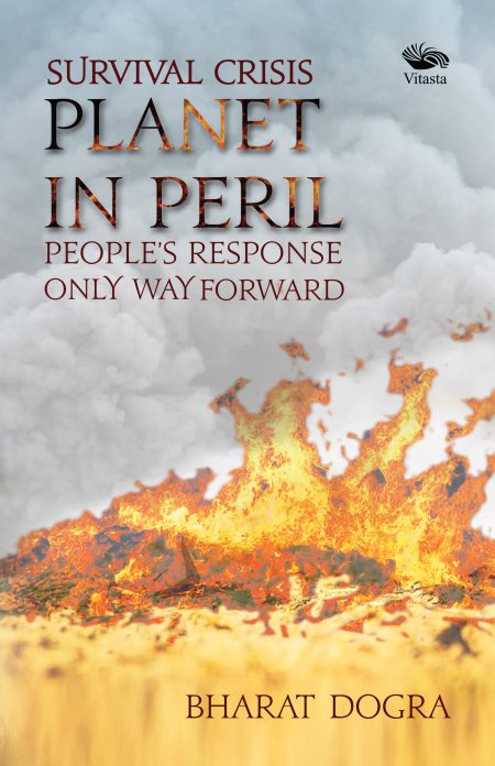 SURVIVAL CRISIS PLANET IN PERIL - PEOPLE’S RESPONSE ONLY WAY FORWARD