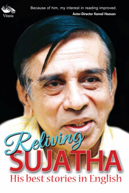 RELIVING SUJATHA: HIS BEST STORIES IN ENGLISH
