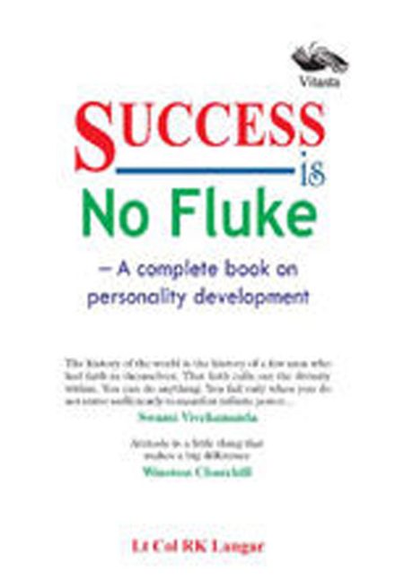 SUCCESS IS NO FLUKE