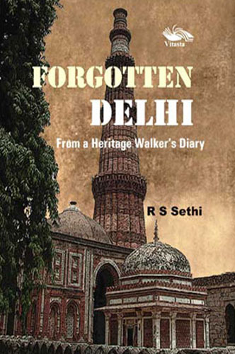 FORGOTTEN DELHI