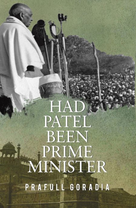 HAD PATEL BEEN PRIME MINISTER
