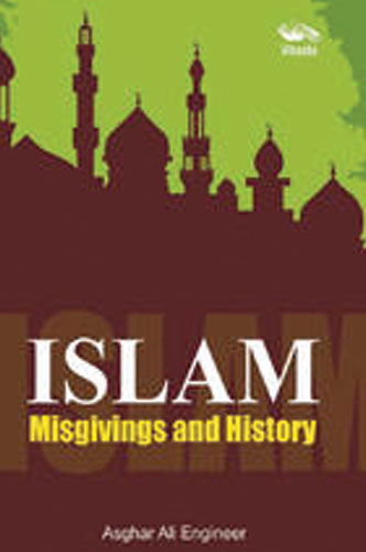 ISLAM MISGIVINGS AND HISTORY