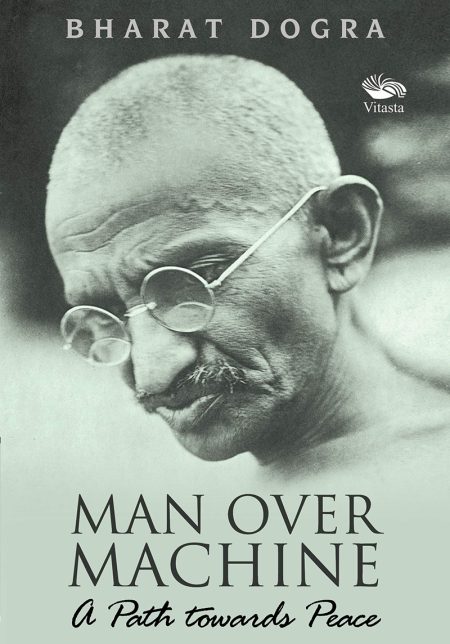 MAN OVER MACHINE - A PATH TOWARDS PEACE