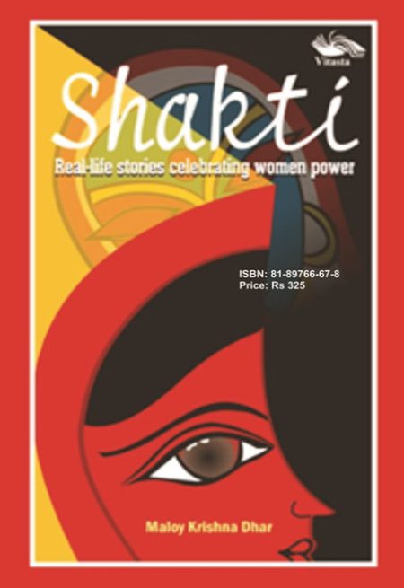 SHAKTI REALLIFE STORIES CELEBRATING WOMEN POWER