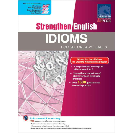 Strengthen English IDIOMS FOR SECONDARY LEVELS